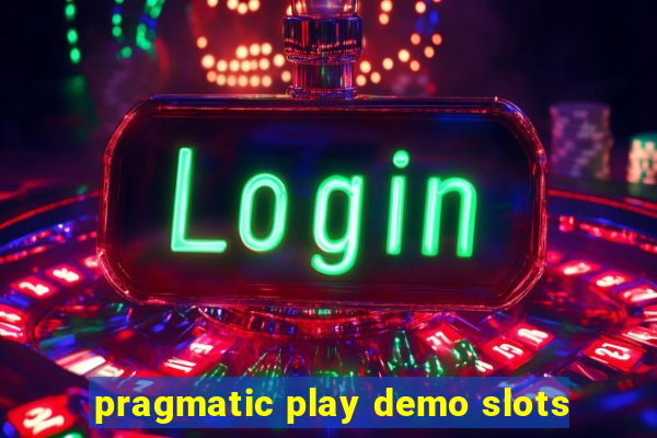 pragmatic play demo slots